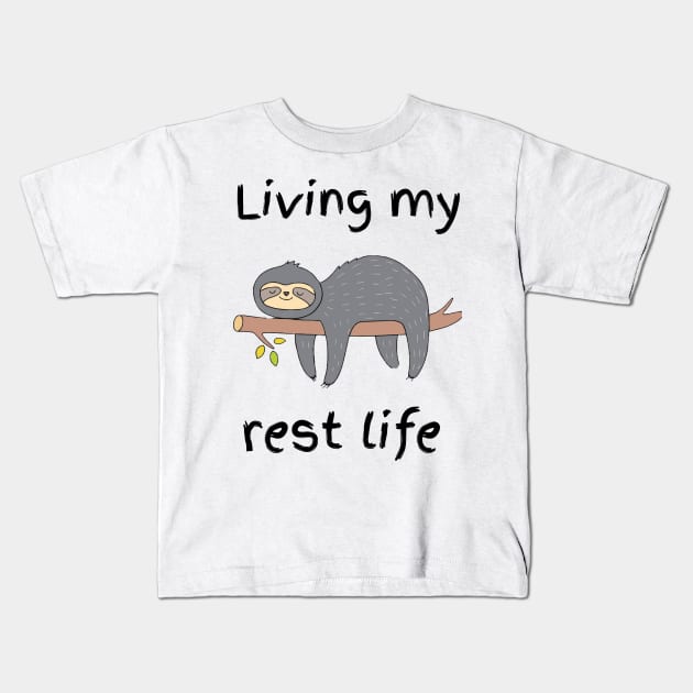 Living My Rest Life Kids T-Shirt by Mima_SY